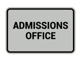 Signs ByLITA Classic Admissions Office Sign