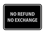 Signs ByLITA Classic Framed No Refund No Exchange