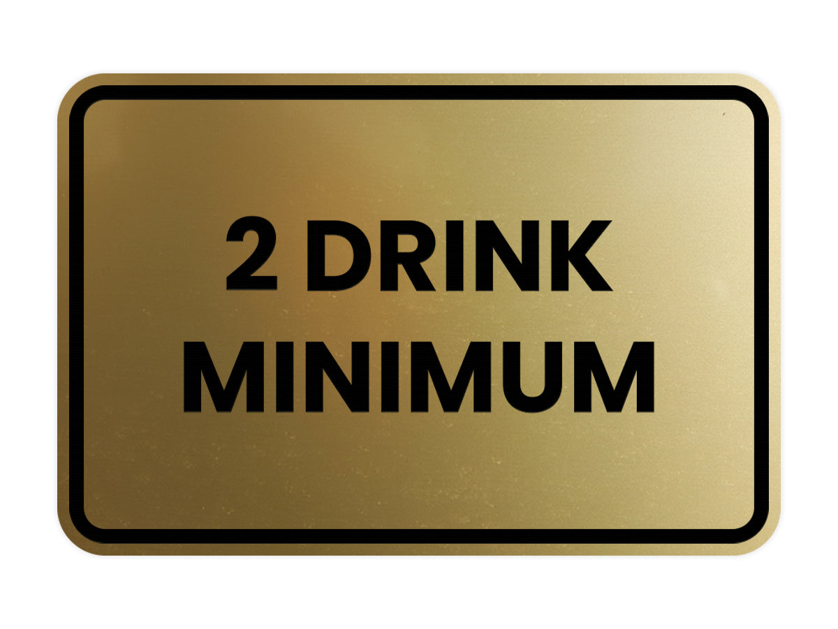 Signs ByLITA Classic Framed 2 Drink Miminum Sign