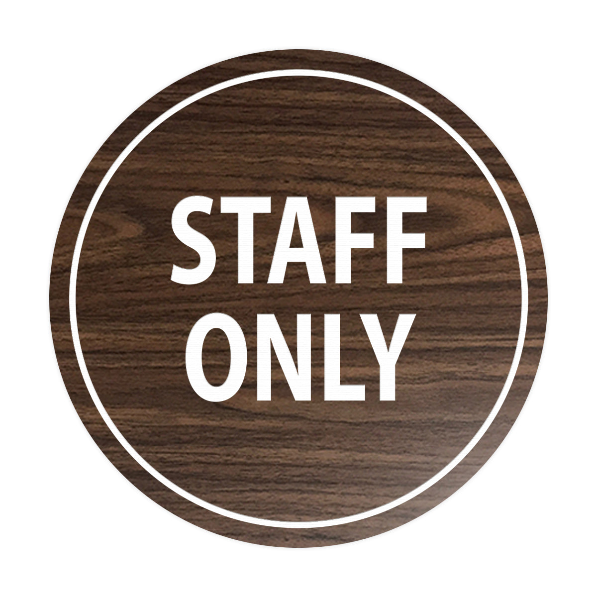 Signs ByLITA Circle Staff Only Sign