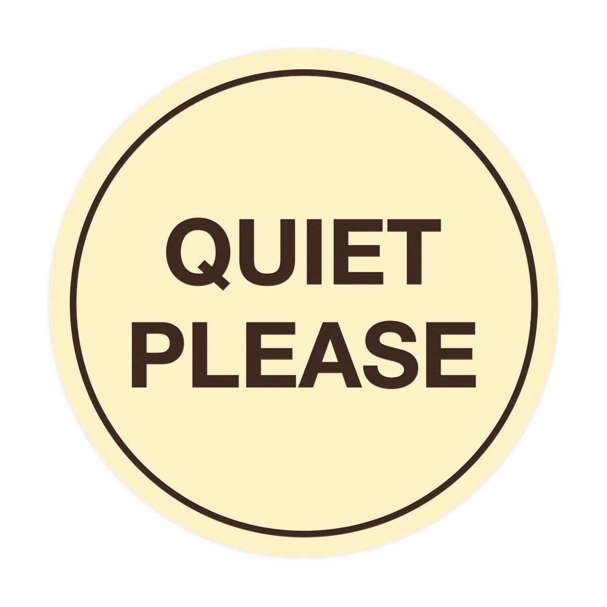 Signs ByLITA Circle Quiet Please Sign