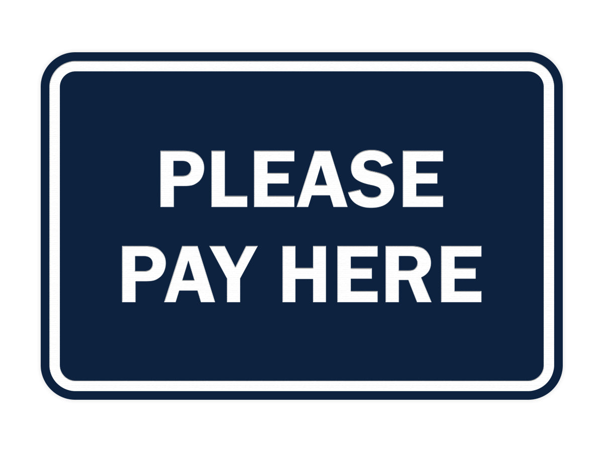 Signs ByLITA Classic Framed Please Pay Here Sign