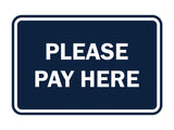 Signs ByLITA Classic Framed Please Pay Here Sign