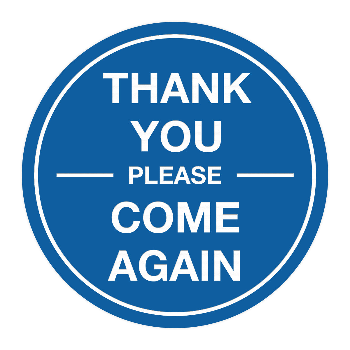 Signs ByLITA Circle thank you please come again with bar Sign