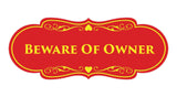 Signs ByLITA Designer Beware of Owner Sign
