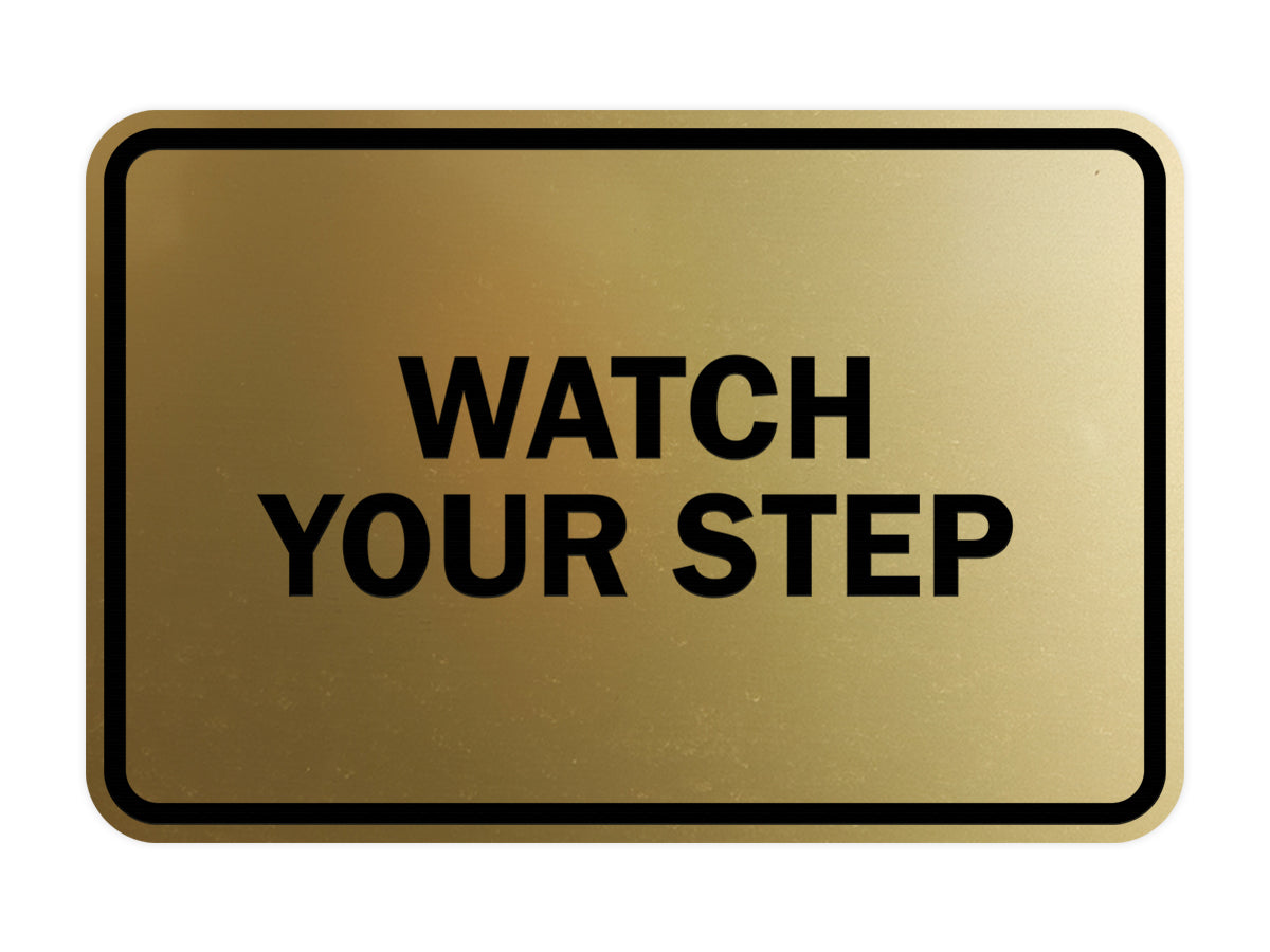 Signs ByLITA Classic Framed Watch Your Step Sign