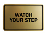 Signs ByLITA Classic Framed Watch Your Step Sign