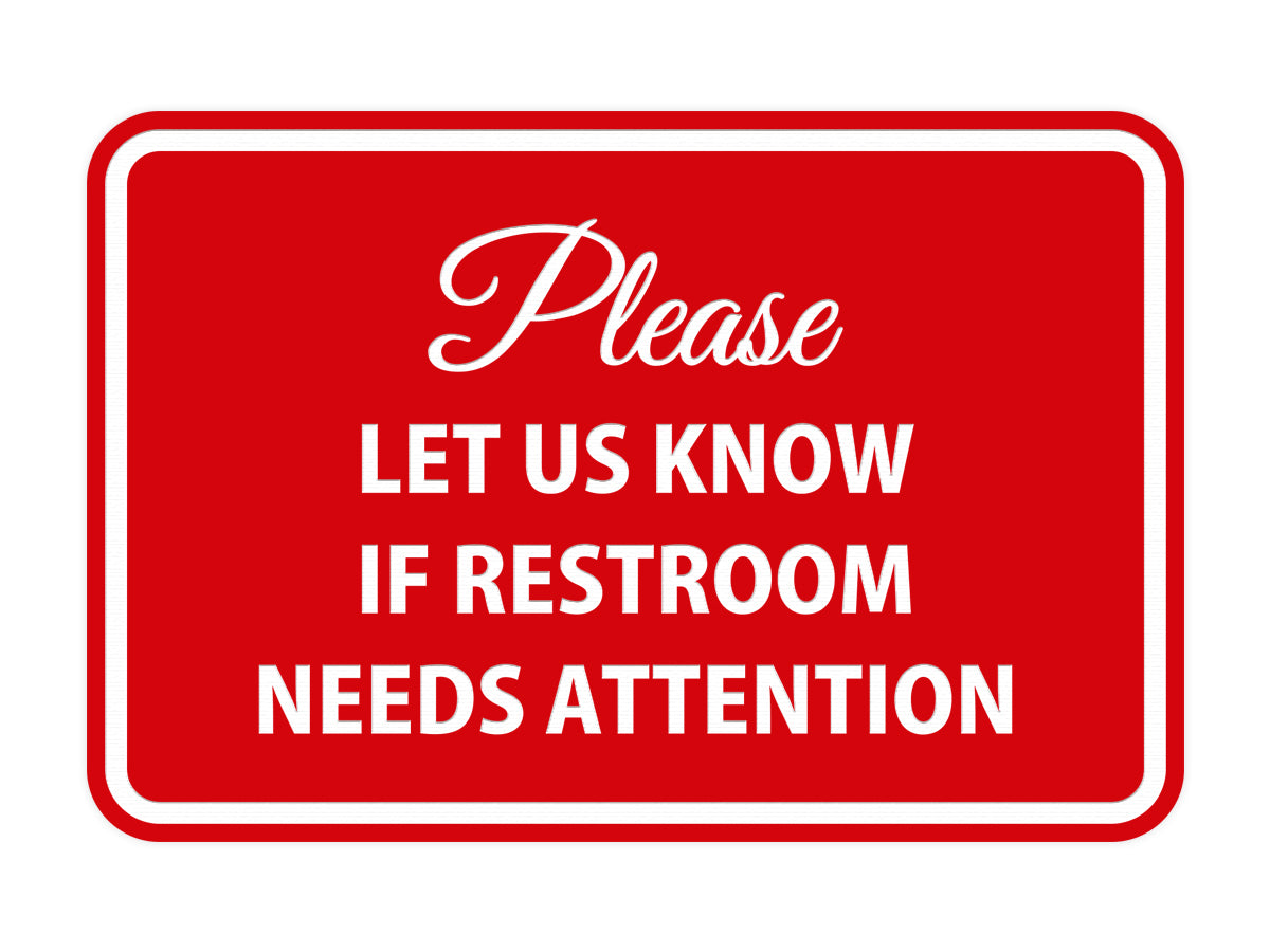 Signs ByLITA Classic Framed Please Let Us Know If Restroom Needs Attention Sign