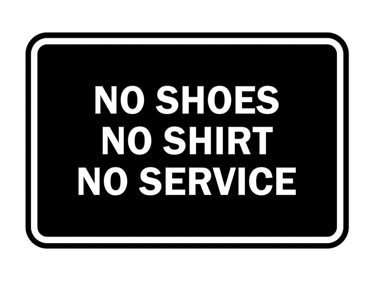 Signs ByLITA Classic Framed No Shoes No Shirt No Service