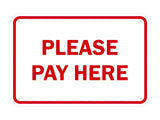 Signs ByLITA Classic Framed Please Pay Here Sign