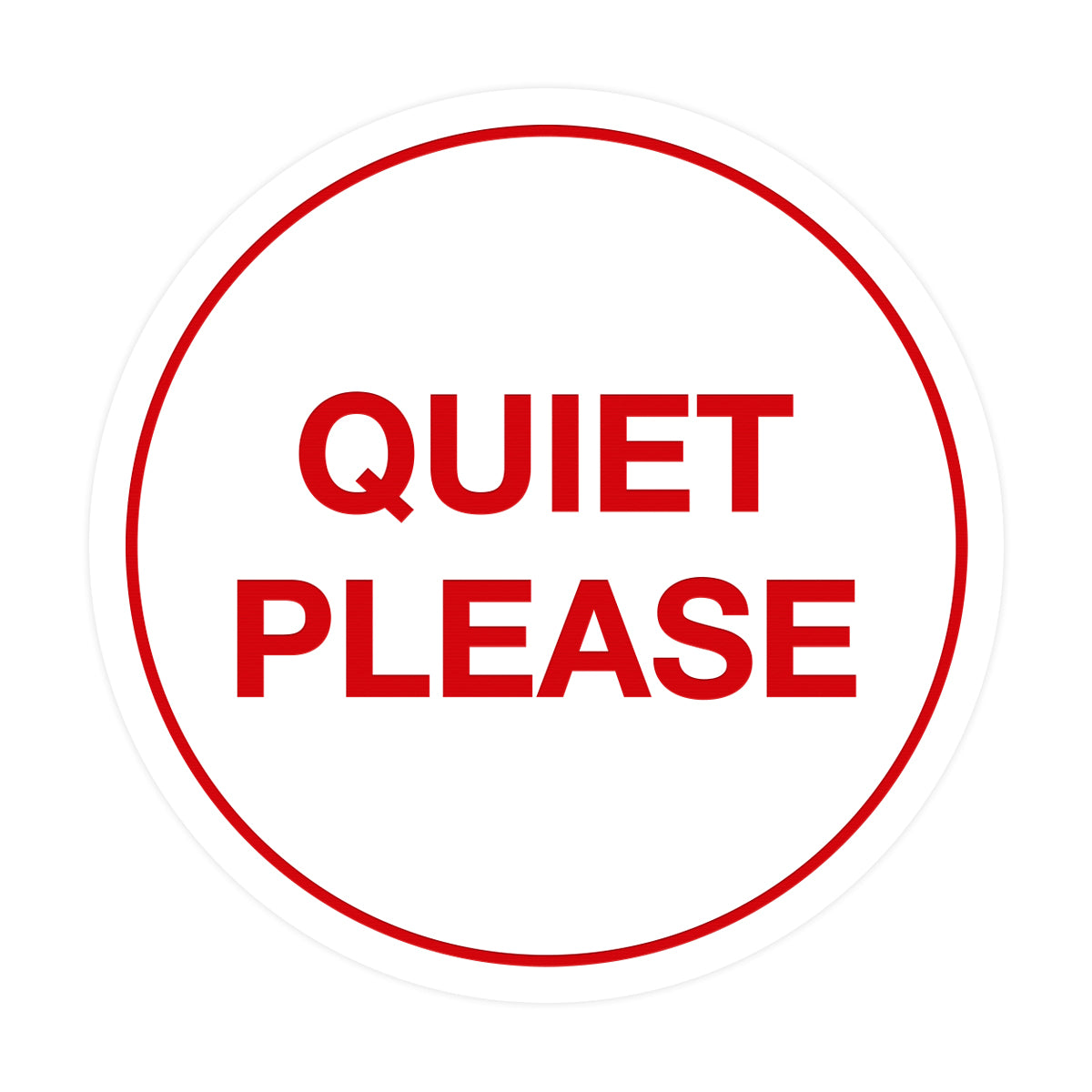 Signs ByLITA Circle Quiet Please Sign