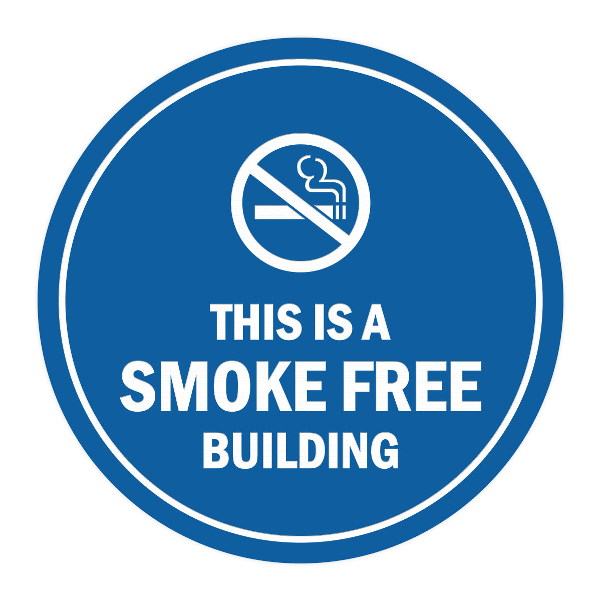 Signs ByLITA Circle This is a smoke free building Sign