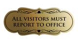 Signs ByLITA Designer All Visitors Must Report to Office Sign
