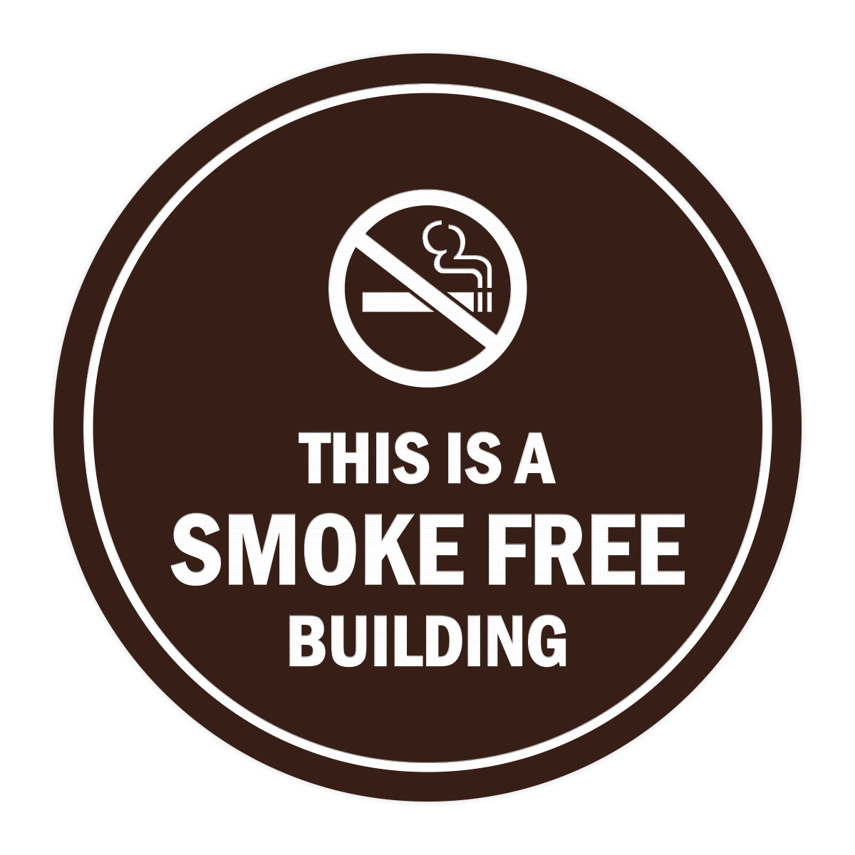 Signs ByLITA Circle This is a smoke free building Sign