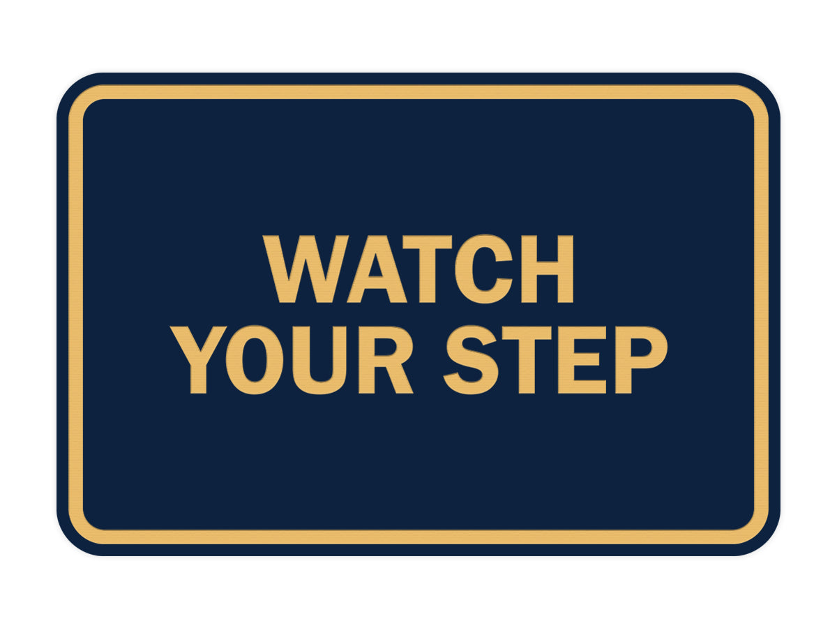 Signs ByLITA Classic Framed Watch Your Step Sign