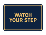 Signs ByLITA Classic Framed Watch Your Step Sign