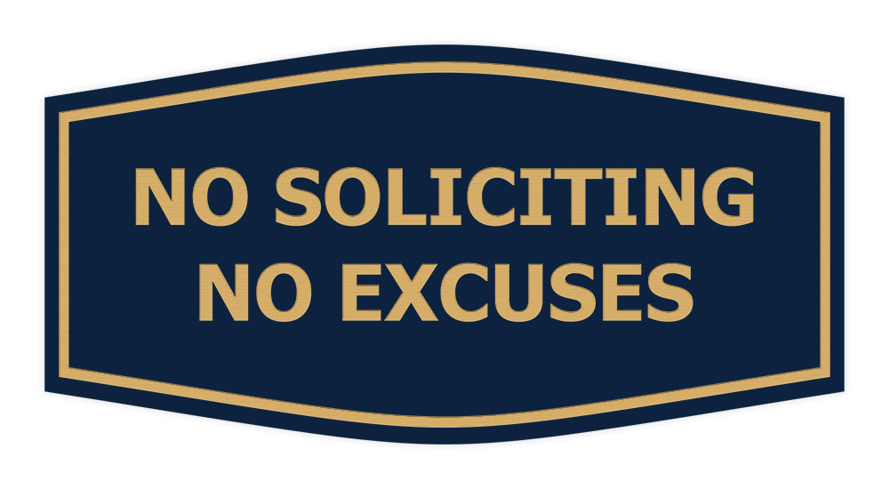 Fancy No Soliciting No Excuses Wall or Door Sign
