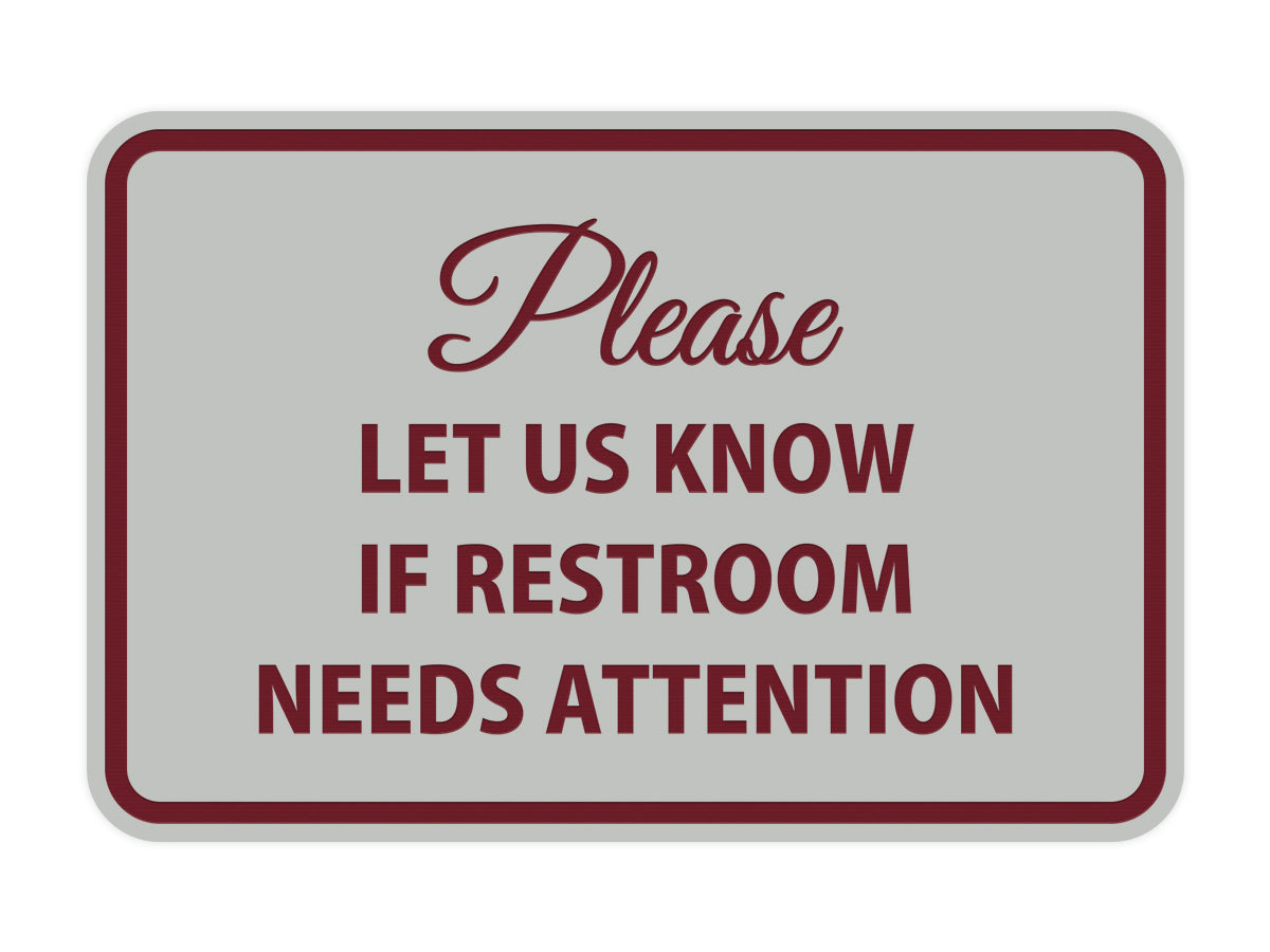 Signs ByLITA Classic Framed Please Let Us Know If Restroom Needs Attention Sign