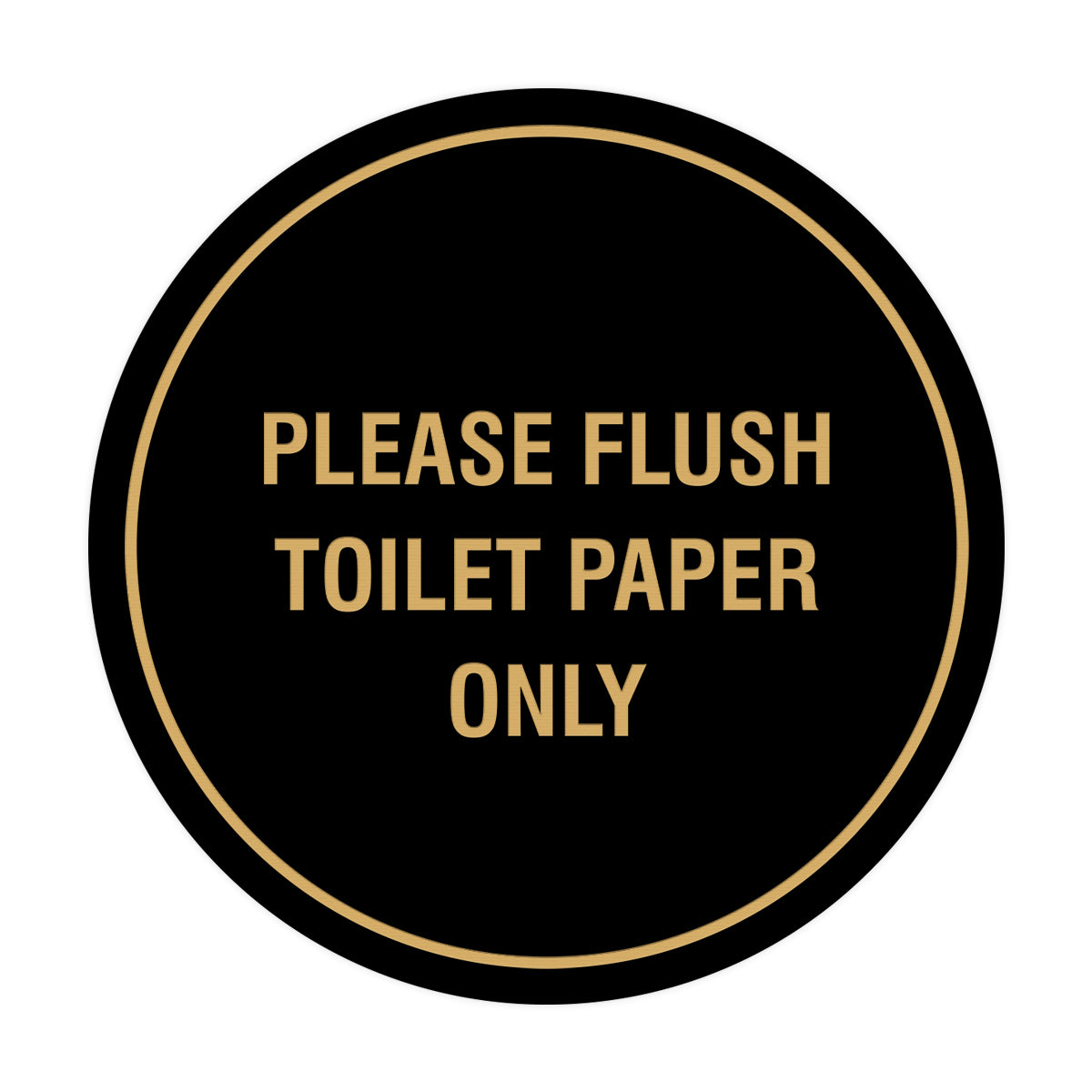 Circle Please Flush Toilet Paper Only Wall or Door Sign