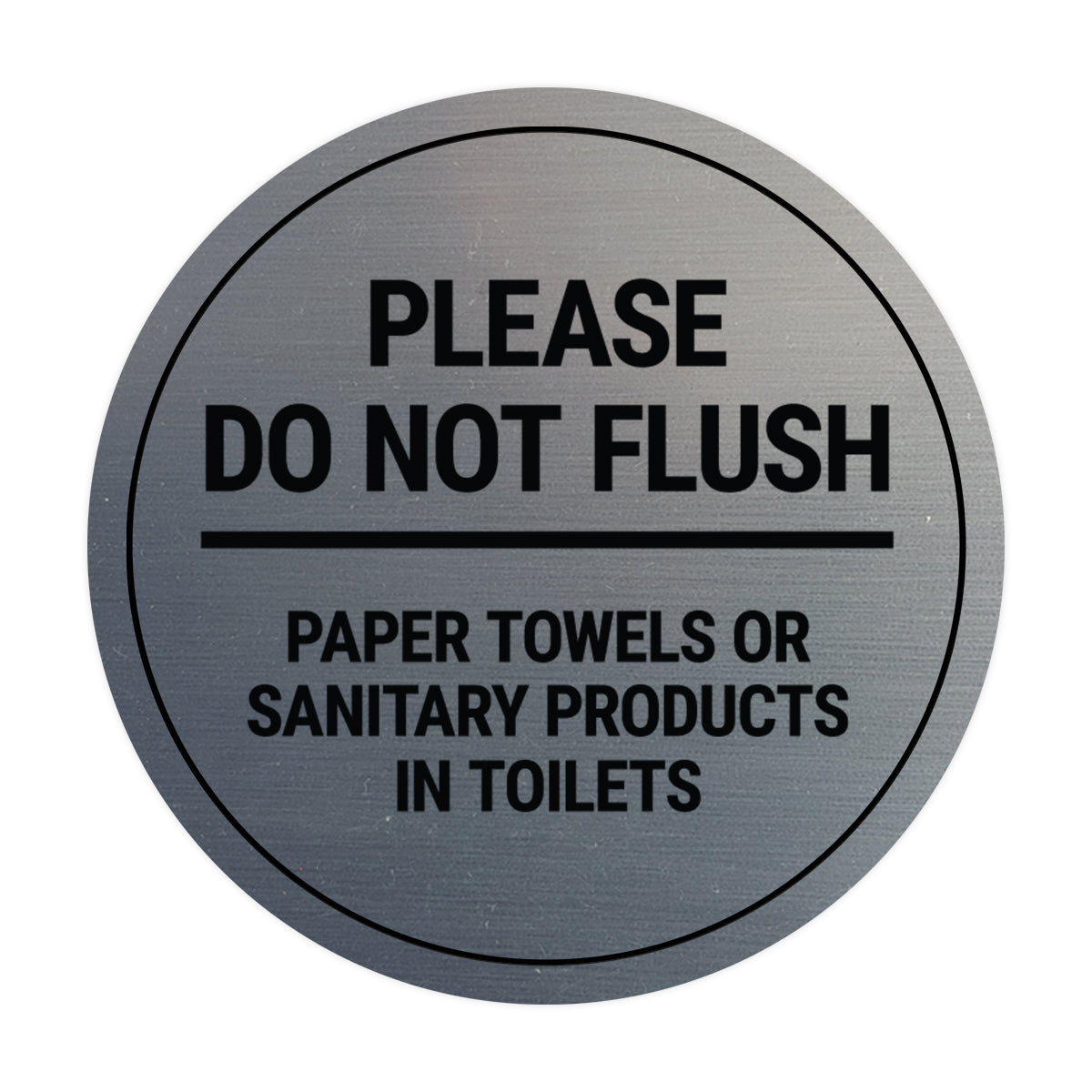 Signs ByLITA Circle Please Do Not Flush Sanitary Products Sign