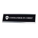 Commander in Chief Desk Sign, novelty nameplate (2 x 8