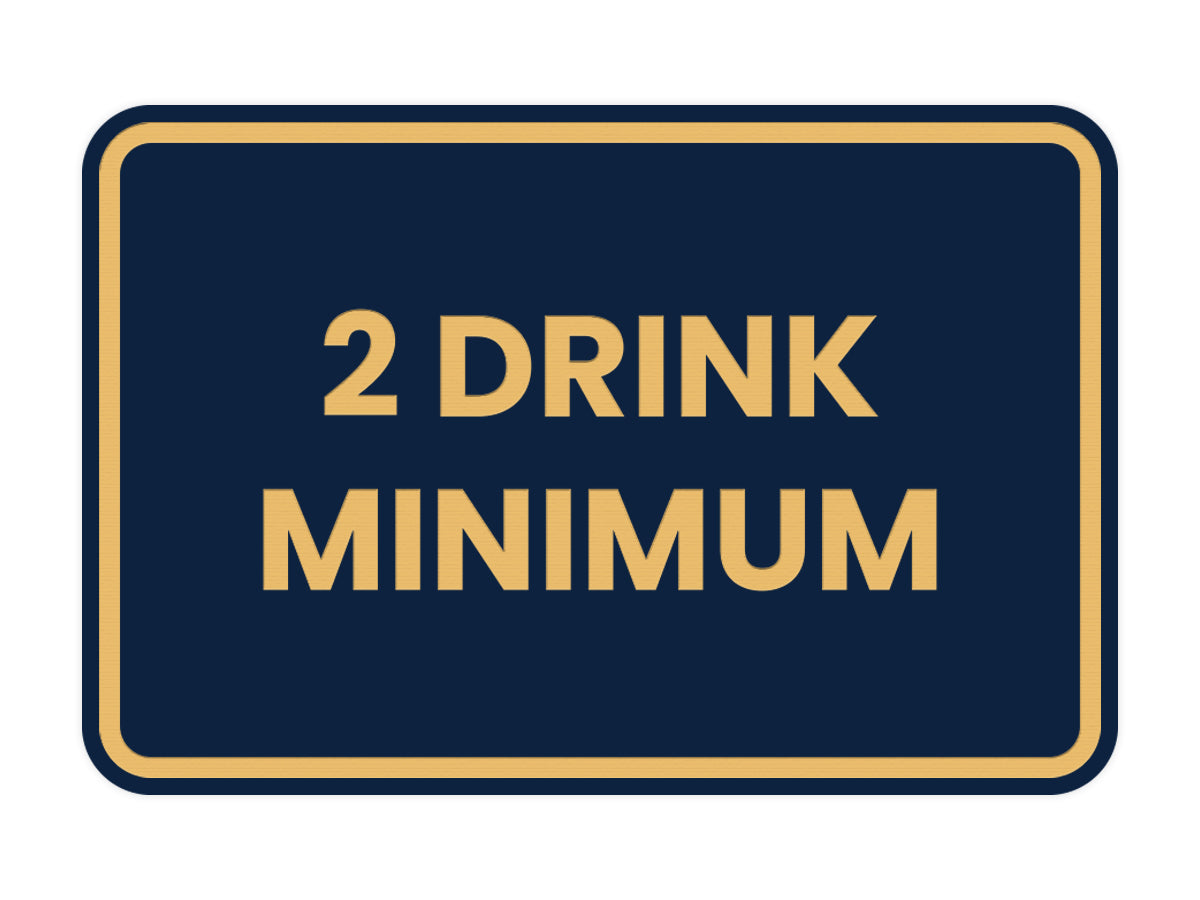 Signs ByLITA Classic Framed 2 Drink Miminum Sign
