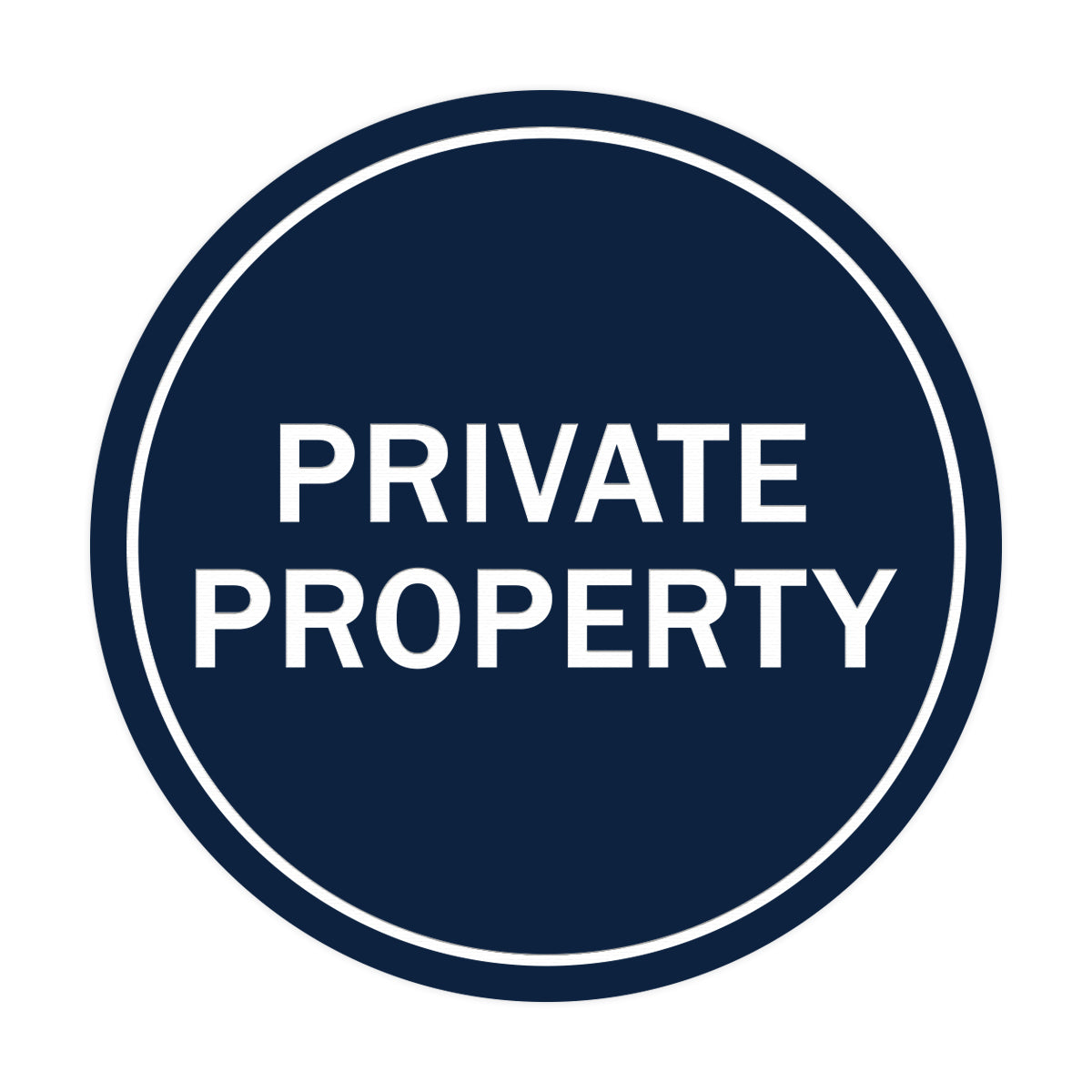 Signs ByLITA Circle Private Property Sign