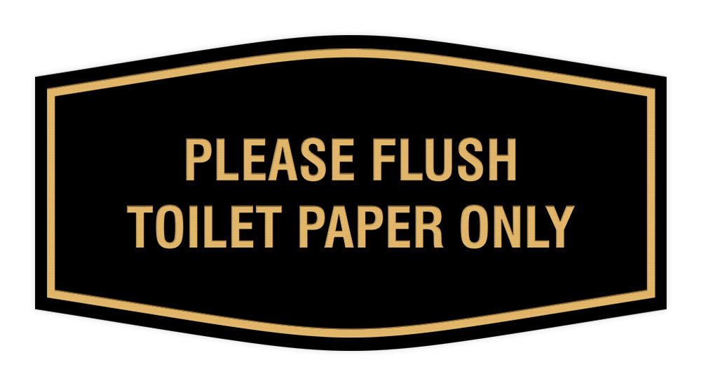 Fancy Please Flush Toilet Paper Only Wall or Door Sign