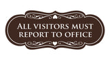 Signs ByLITA Designer All Visitors Must Report to Office Sign