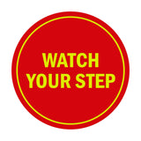 Signs ByLITA Circle Watch Your Step Sign