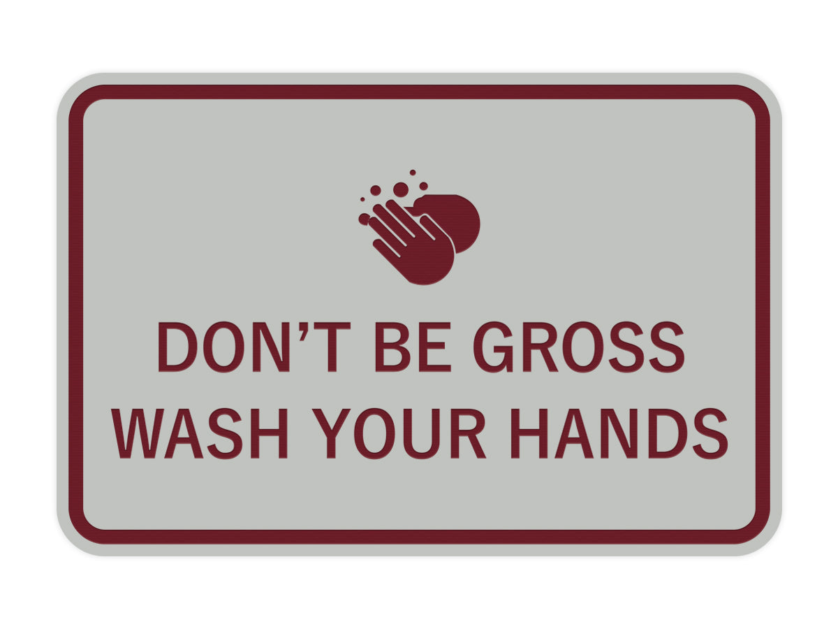 Signs ByLITA Classic Framed Don't Be Gross Wash Your Hand Sign