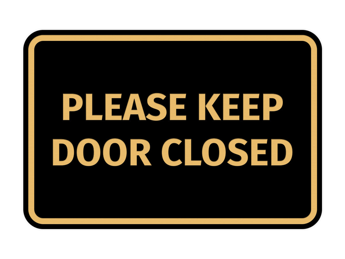 Signs ByLITA Classic Framed Please Keep Door Closed Sign