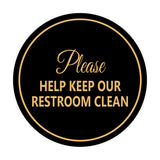 Signs ByLITA Circle Please Help Keep Our Restroom Clean Sign