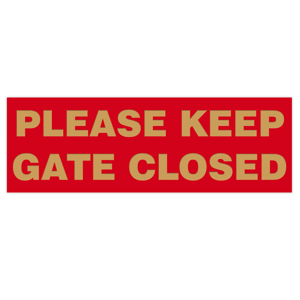 Basic PLEASE KEEP GATE CLOSED Sign