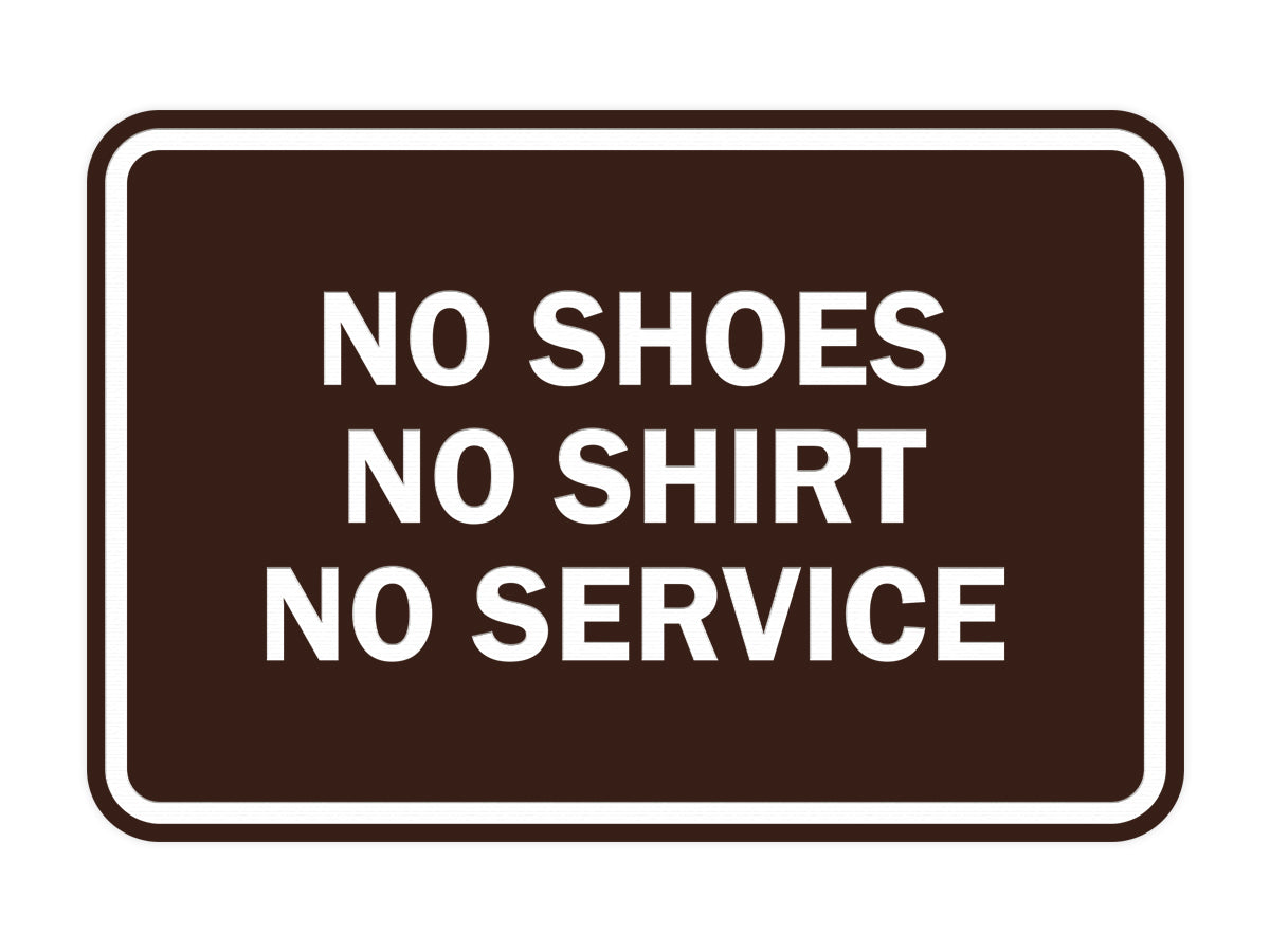 Signs ByLITA Classic Framed No Shoes No Shirt No Service