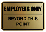Signs ByLITA Classic Framed Employees Only Beyond This Point Sign