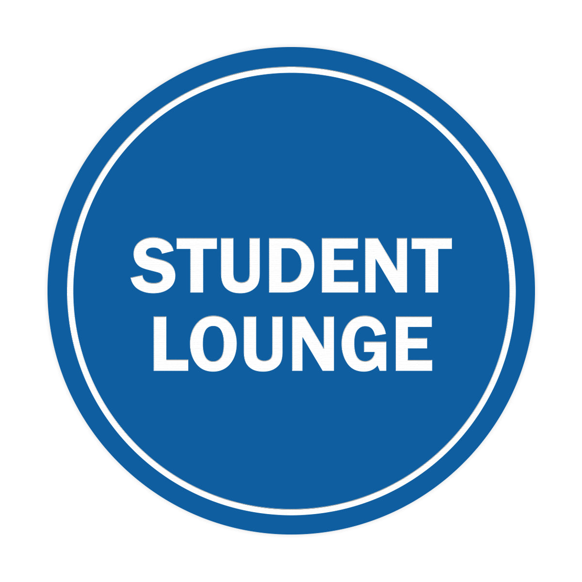 Signs ByLITA Circle Student Lounge Sign