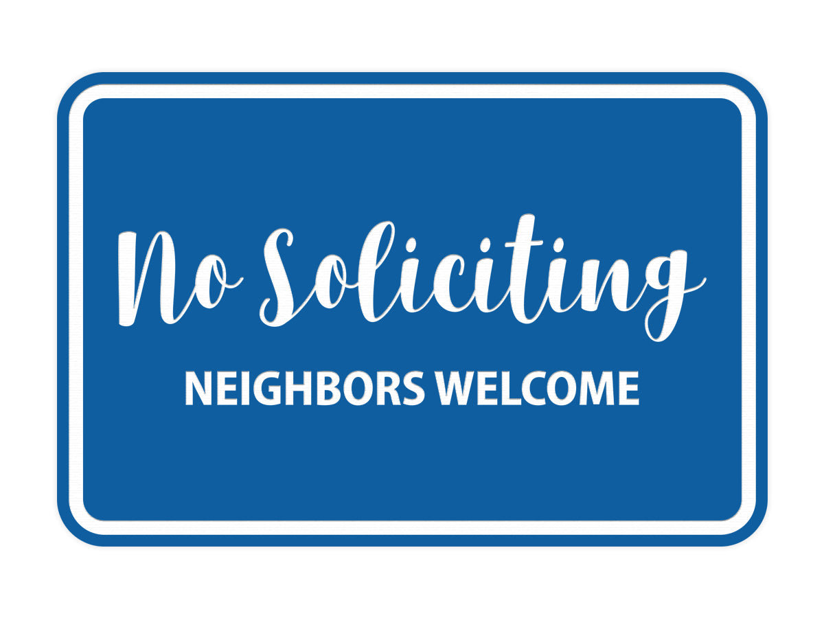 Signs ByLITA Classic Framed No Soliciting Neighbors Welcome Sign
