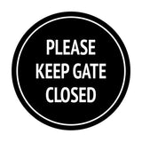 Signs ByLITA Circle Please Keep Gate Closed Sign