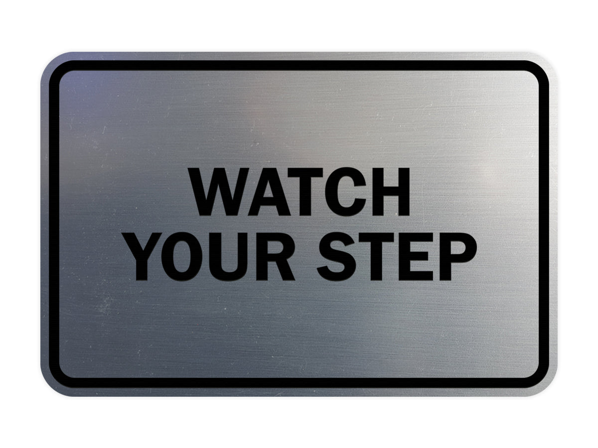 Signs ByLITA Classic Framed Watch Your Step Sign