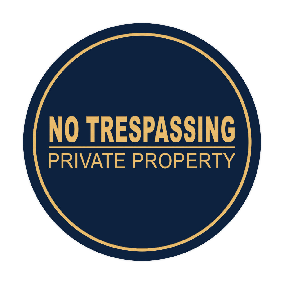 Signs ByLITA Circle No Trespassing Private Property Sign