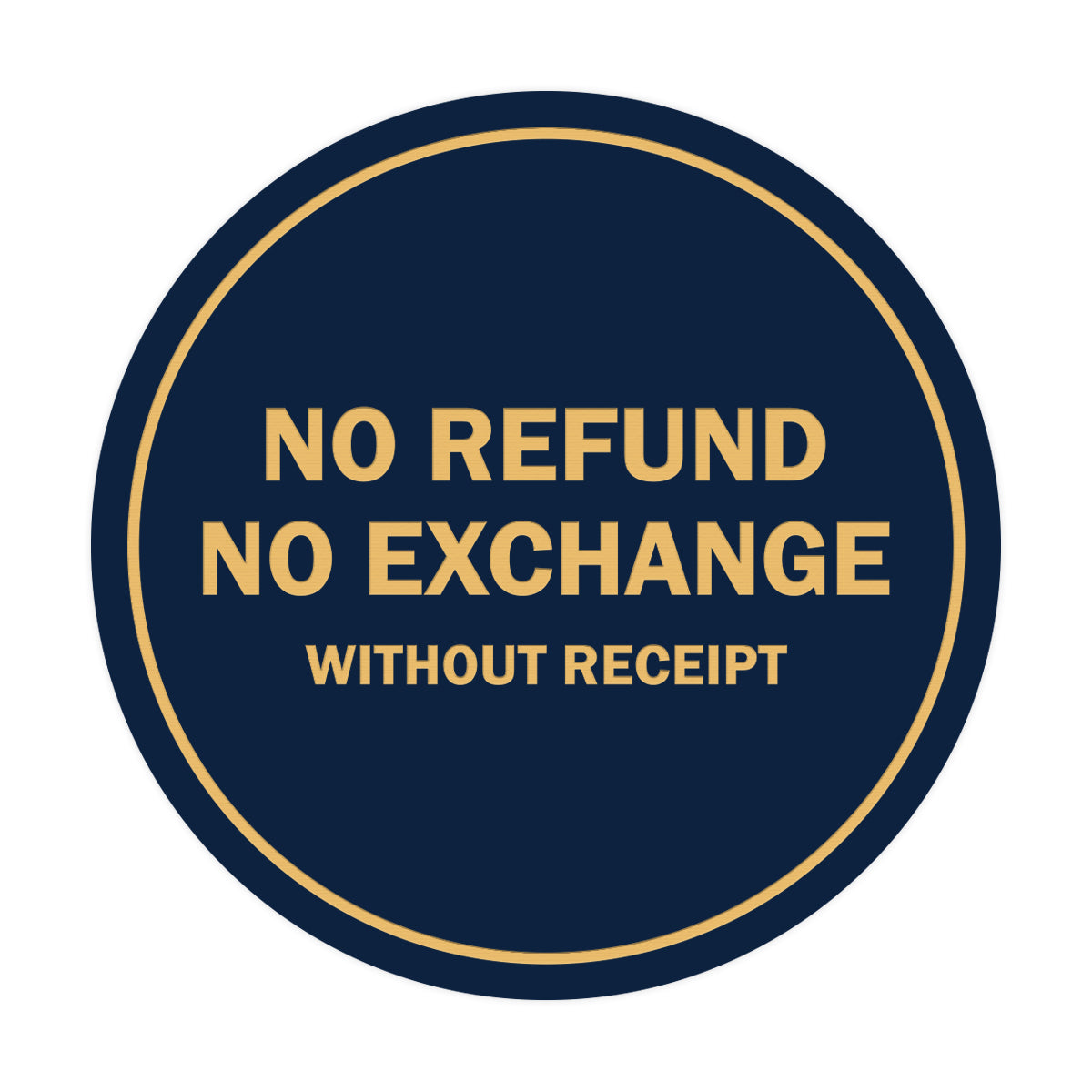 Signs ByLITA Circle No Refund No Exchange Sign