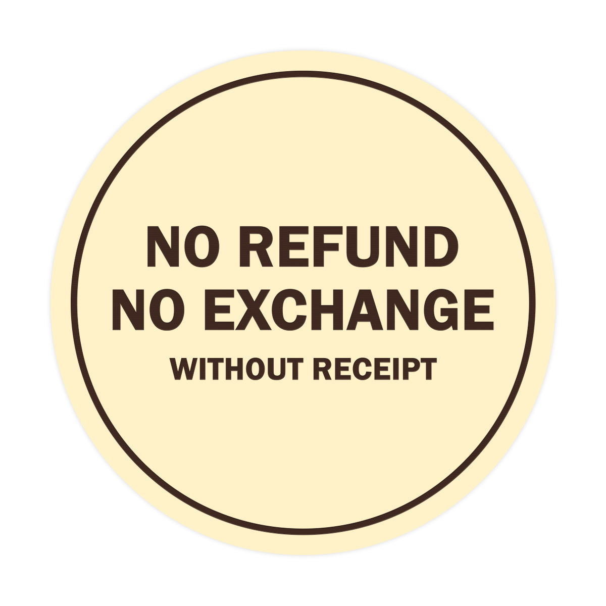 Signs ByLITA Circle No Refund No Exchange Sign