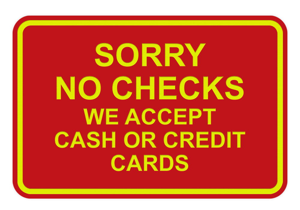 Signs ByLITA Classic Framed Sorry No Checks Sign