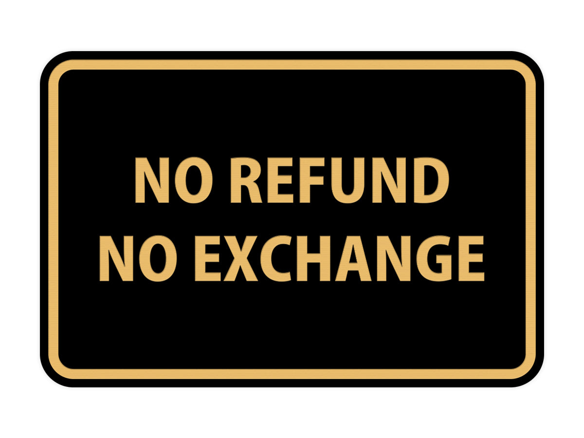 Signs ByLITA Classic Framed No Refund No Exchange