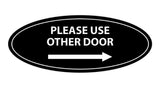 Oval Please Use Other Door Right Arrow Sign