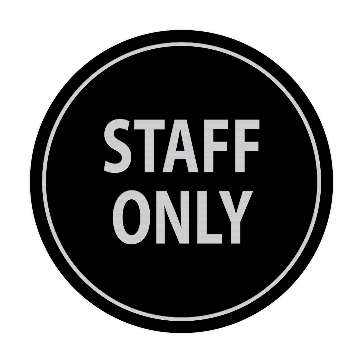 Signs ByLITA Circle Staff Only Sign