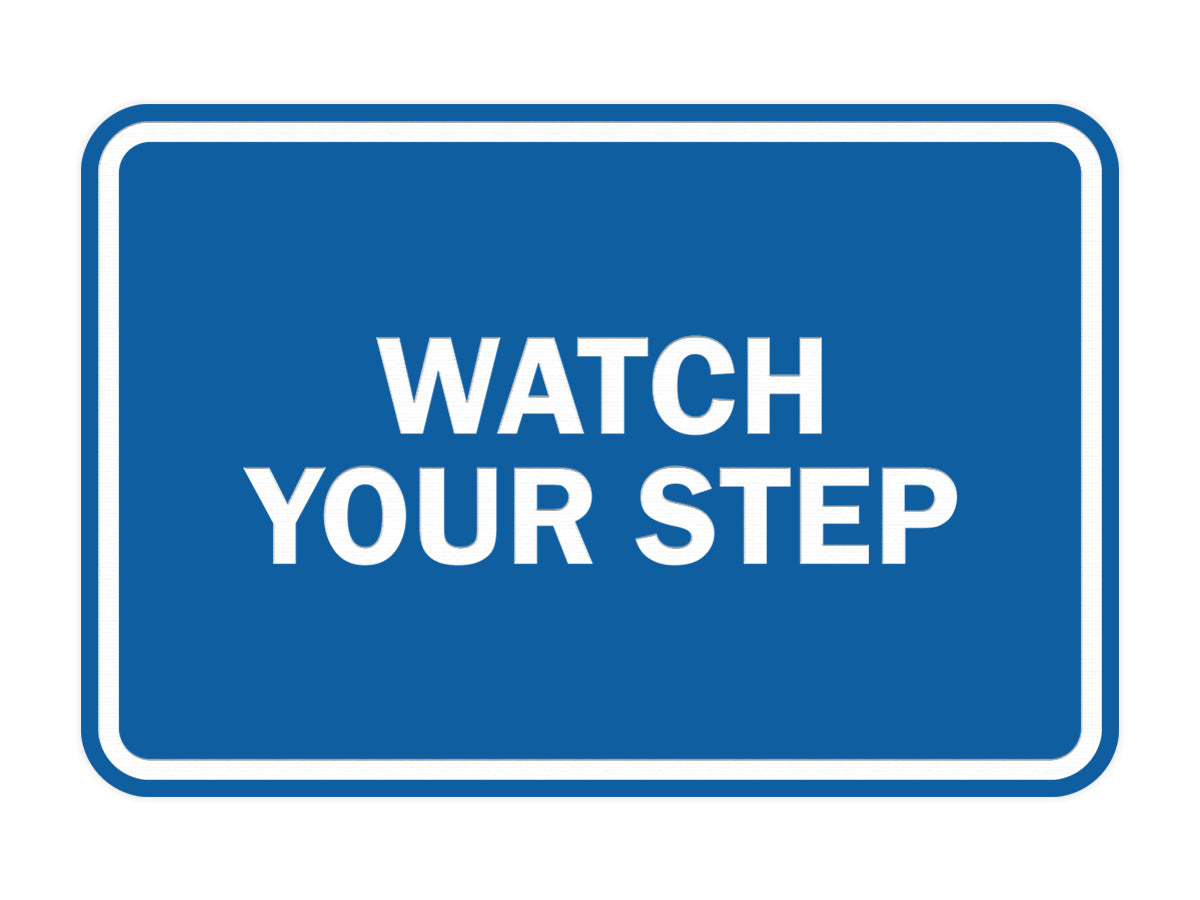Signs ByLITA Classic Framed Watch Your Step Sign