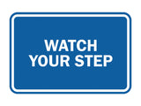 Signs ByLITA Classic Framed Watch Your Step Sign