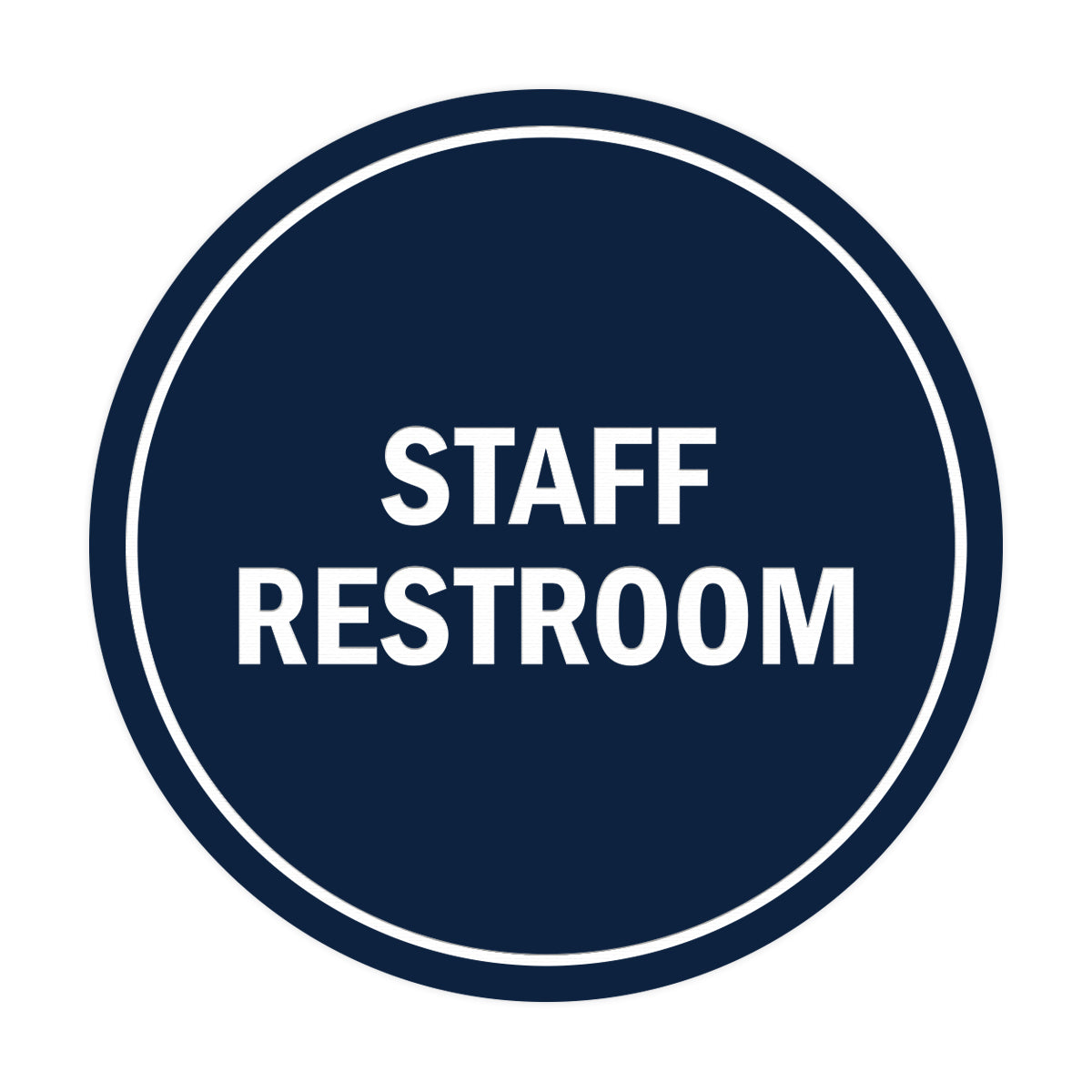 Signs ByLITA Circle Staff Restroom Sign